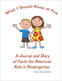 What I Should Know at Five: A Journal and Diary of Facts for American Kids in Kindergarten