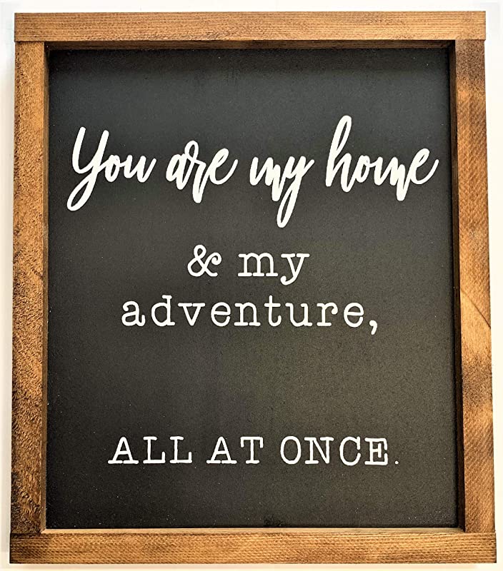 You Are My Home & My Adventure All At Once | Romantic Sign, Sign for Bedroom, Anniversary Gift