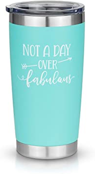 Not a Day Over Fabulous - Best Gift for Women, Friend, Family, Coworker,Wedding - Stainless Steel Insulated Travel Mug - DOMICARE 20oz Tumbler, Light Blue