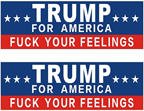 Shmbada 2 PCS Donald Trump 2020 for America Fuck Your Feelings Funny Vinyl Stickers Waterproof Decal for Car, Bumper, Motorboat, Laptop, Helmet, 3 x 10 Inch, Set of 2