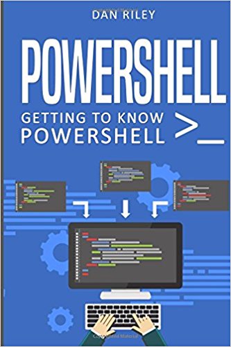 PowerShell: Getting To Know PowerShell
