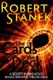 The Cards in the Deck A Scott Evers Novel Episodes 1 2 3 and 4 Rogue Operative Thriller Series