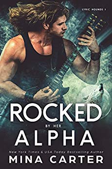 Rocked by her Alpha (Lyric Hounds Book 1)
