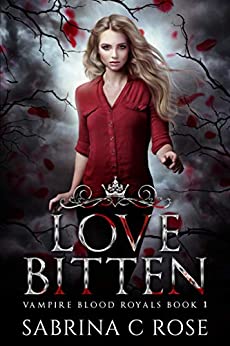 Love Bitten (Vampire Blood Royals Book 1)