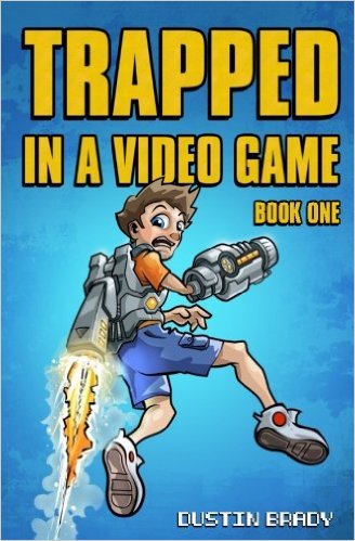 Trapped in a Video Game: Book One (Volume 1)
