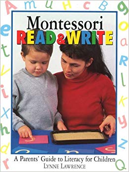 Montessori Read & Write: A Parents' Guide to Literacy for Children