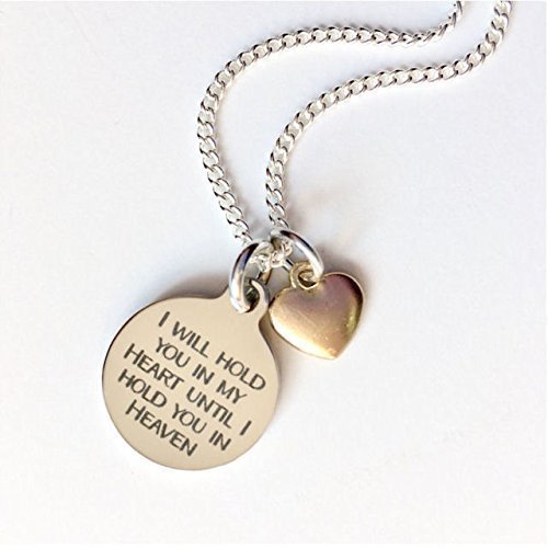 Memorial Necklace: I Will Hold You in My Heart Until I Hold You in Heaven