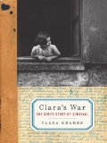 Claras War One Girls Story of Survival