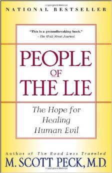 People of the Lie: The Hope for Healing Human Evil