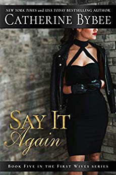 Say It Again (First Wives Book 5)
