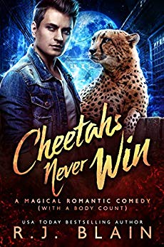 Cheetahs Never Win: A Magical Romantic Comedy (with a body count)