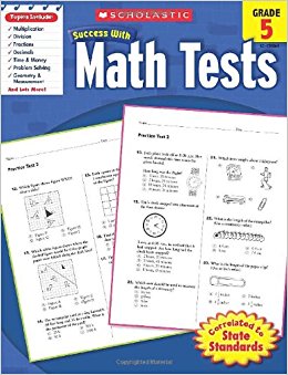 Scholastic Success with Math Tests, Grade 5 (Scholastic Success with Workbooks: Tests Math)
