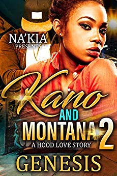 Kano & Montana 2: A Hood Love Story