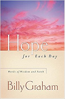 Hope for Each Day: Words of Wisdom And Faith