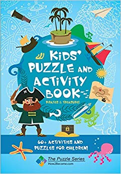 Kids' Puzzle and Activity Book Pirates & Treasure!: 60  Activities and Puzzles for Children (The Puzzle Series)