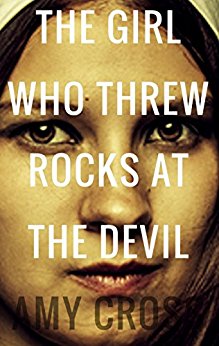 The Girl Who Threw Rocks at the Devil