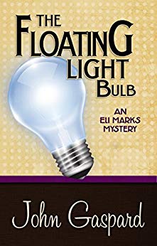The Floating Light Bulb (An Eli Marks Mystery Book 5)