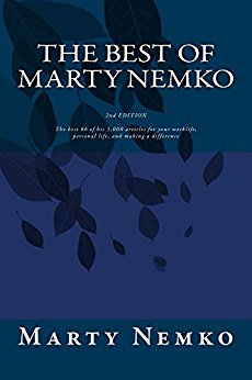 The Best of Marty Nemko, 2nd Edition: The best 66 of his 3,000 articles on career, living, and making a difference.