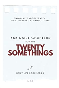 Daily Life Book Series for the Twenty Somethings: 365 Daily Chapters