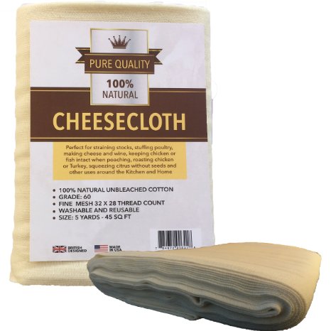 Cheesecloth - Unbleached Natural Cotton Cloth - Best Grade 60 for Cooking Food, Making Cheese, Straining Nut Milks, Basting Turkey  - 5 Sq Yards from Pure Quality - Washable and Reusable Strainer