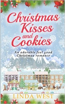 Christmas Kisses and Cookies: A Fabulous Feel Good Holiday Romance