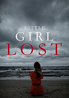 Little Girl Lost: A Riveting Kidnapping Mystery- Book 0