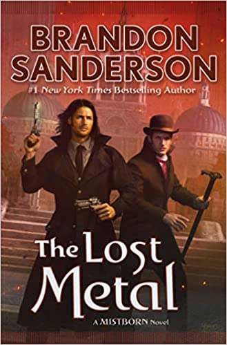 The Lost Metal: A Mistborn Novel (The Mistborn Saga, 7)