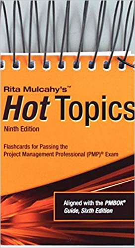 Rita Mulcahy's Hot Topics: Flashcards for Passing the Project Management Professional (PMP) Exam