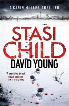 Stasi Child: A Chilling Cold War Thriller (The Oberleutnant Karin Müller series)