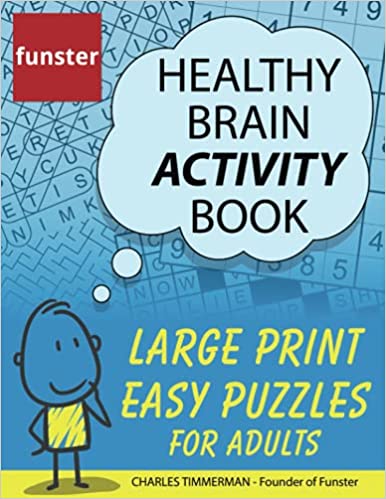 Funster Healthy Brain Activity Book - Large Print Easy Puzzles for Adults: 100  Puzzles: Word Search, Sudoku, Crosswords, and much more