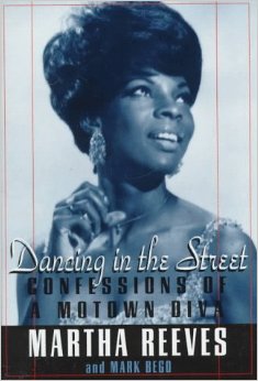 Dancing in the Street Confessions of a Motown Diva