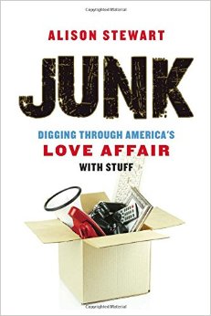Junk Digging Through Americas Love Affair with Stuff