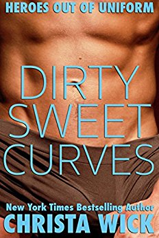 Dirty Sweet Curves: Heroes out of Uniform