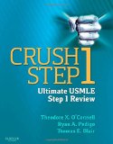 Crush Step 1 The Ultimate USMLE Step 1 Review 1e