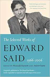 The Selected Works of Edward Said, 1966 - 2006