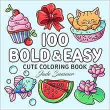 100 Bold Coloring Book: Simple, Easy, and Large Print Designs for Adults and Kids with Animals, Flowers, Food, and More! (Bold and Easy Coloring Books)