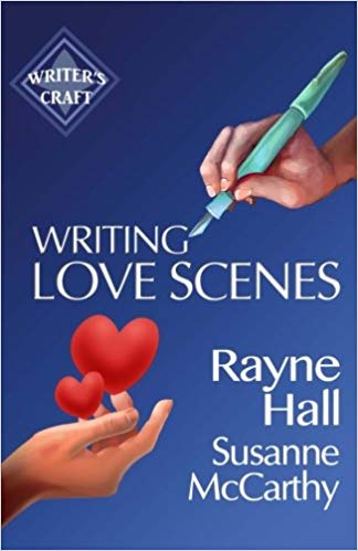 Writing Love Scenes: Professional Techniques for Fiction Authors (Writer's Craft) (Volume 27)