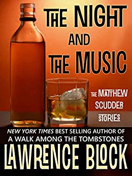 The Night and The Music (Matthew Scudder Mysteries Book 18)