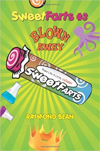 Sweet Farts #3: Blown Away (Sweet Farts Series)
