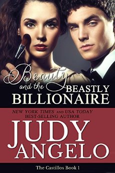 Beauty and the Beastly Billionaire (The Castillos Book 1)