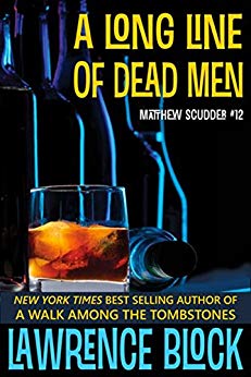 A Long Line of Dead Men (Matthew Scudder Mysteries Book 12)
