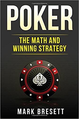 Poker: The Math and Winning Strategy