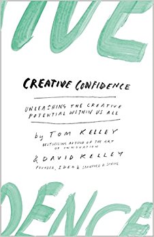 Creative Confidence: Unleashing the Creative Potential within Us All