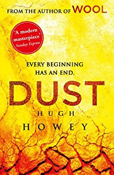 Dust: (Wool Trilogy 3) (Wool Trilogy Series)