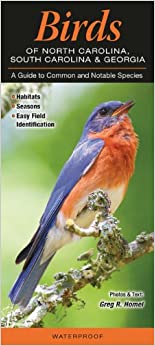 Birds of North Carolina, South Carolina & Georgia: A Guide to Common & Notable Species