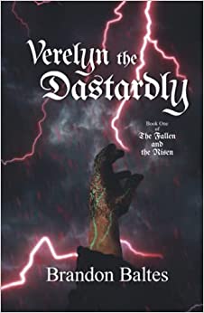 Verelyn the Dastardly (The Fallen and the Risen)