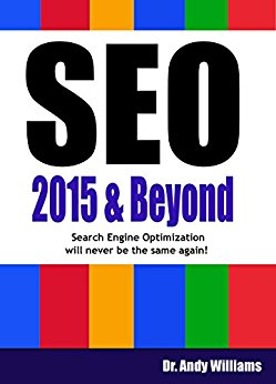 SEO 2015 & Beyond :: Search engine optimization will never be the same again (Webmaster Series)