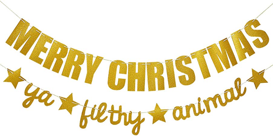 Merry Christmas Ya Filthy Animal Banner Gold Glitter- Christmas Party Decorations, Christmas Garland, Grinch Christmas Decorations, Christmas Decorations for Home Office Mantel
