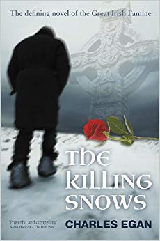 The Killing Snows: The Defining Novel of the Great Irish Famine (The Irish Famine Series Book 1)