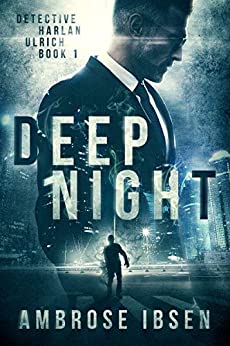 Deep Night (Detective Harlan Ulrich Book 1)